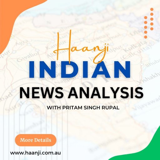 20 Oct,  2023 Indian News Analysis with Pritam Singh Rupal