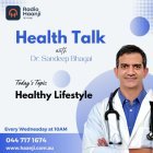 Importance of Healthy Habits and Healthy Lifestyle - Dr. Sandeep Bhagat - Radio Haanji