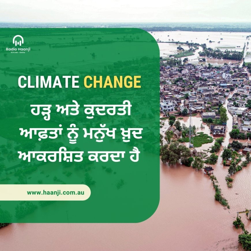 Climate Crisis Unveiled: Harminder Dhillon on Punjab Floods and Human Missteps - Radio Haanji