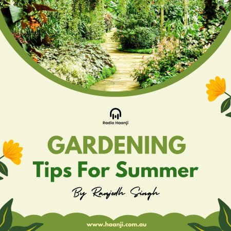 Ep 1 - Gardening Tips For Summer - Ranjodh Singh - Radio Haanji