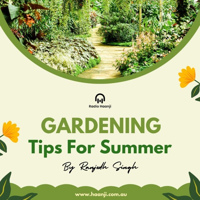 Ep 2 - Gardening Tips For Summer - Ranjodh Singh - Radio Haanji