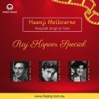 Raj Kappor Special - Haanji Melbourne - Radio Haanji