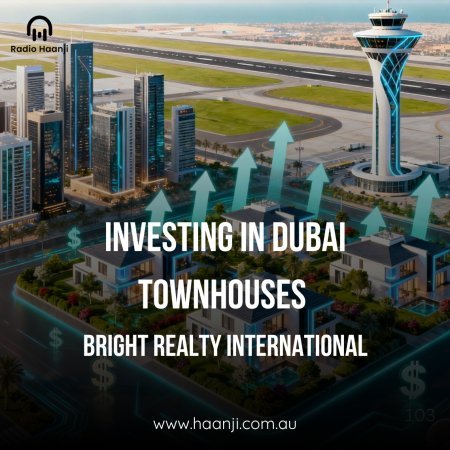 Investing in Dubai Townhouses & Maktoum Airport’s Role in Growth  with Bright Realty International