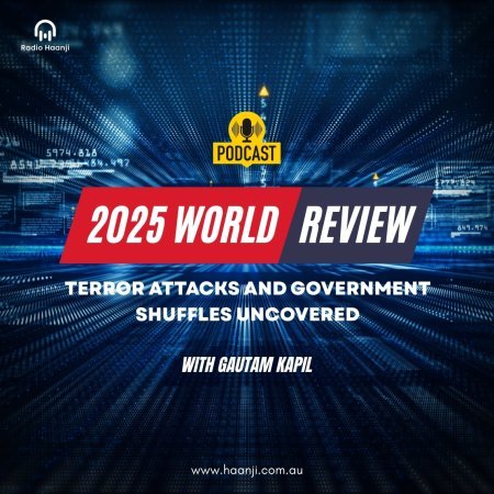 A Year of Unrest: Terror Attacks and Government Shuffles Uncovered - Gautam Kapil - Radio Haanji