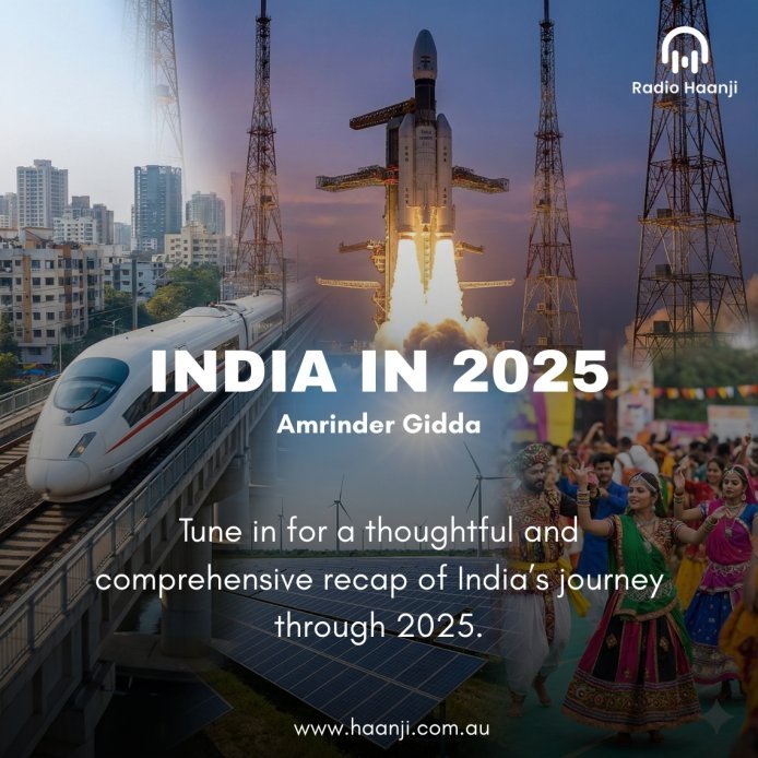 India in 2025: A Comprehensive Review of the Year's Best Updates - Amrinder Gidda - Radio Haanji