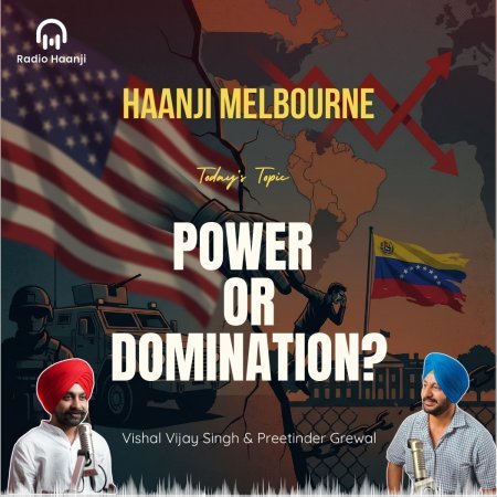 US vs Venezuela: The Capture of the President : Analysis with Vishal & Preetinder : Radio Haanji