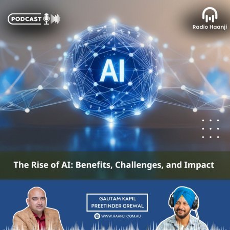 The Rise of AI: Benefits, Challenges, and Impact on Haanji Melbourne with Gautam Kapil and Preetinder Grewal