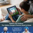 Roblox Dangers for Kids: What Parents Must Know | Preetinder Grewal | Ranjodh Singh | Punjabi Podcast | Radio Haanji
