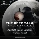 Apollo 11 – Was the Moon Landing Real or the Greatest Hoax in History? | The Deep Talk – Radio Haanji Punjabi Podcast