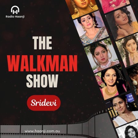 Sridevi: First Female Superstar | Radio Haanji's The Walkman Show With Gautam Kapil