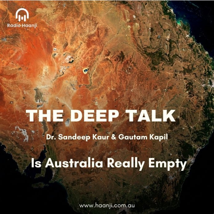 Is Australia Really Empty? Explored on Radio Haanji's The Deep Talk