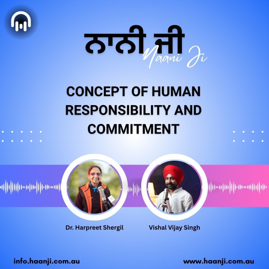 The Power of Commitment: Dr. Harpreet Shergil & Vishal Vijay Singh | Nani Ji | Punjabi Podcast | Radio Haanji