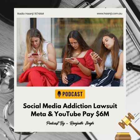 Social Media Addiction Lawsuit: Meta & YouTube Pay $6M - Ranjodh Singh