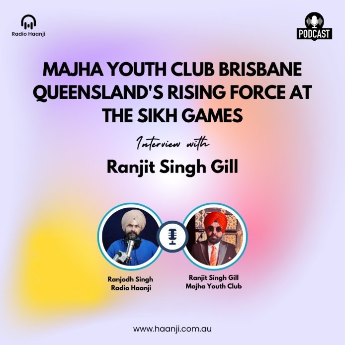Ranjit Singh Gill on Australian Sikh Games 2026 — Majha Youth Club Brisbane | Radio Haanji 1674 AM