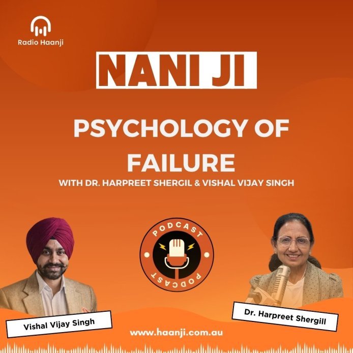 Psychology of Failure: How to Bounce Back - Nani Ji - Dr. Harpreet Shergill & Vishal Vijay Singh