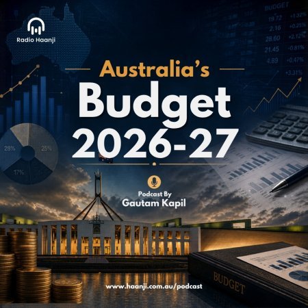 Australia's 2026-2027 Budget: What It Means for You - Gautam Kapil