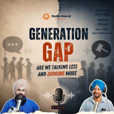 Generation Gap -  Are We Talking Less and Judging More? - Preetinder Grewal - Ranjodh Singh