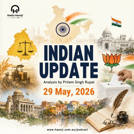 29 May - Indian Updates - BJP's Big Jat Sikh Gamble & Shifting Political Tides - Pritam Singh Rupal and Ranjodh Singh