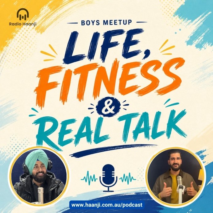 Boys Meetup - Life, Fitness & Real Talk with Krishna & Balkirat