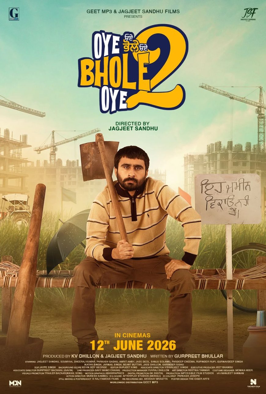 Oye Bhole Oye 2: Release Updates, Cast & Jagjeet Sandhu News