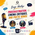 Boys Meetup - Procrastination, Cinema Critiques, and Poetic Bonds - Krishna and Balkirat