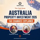 Australia Property Investment 2026: Tax Changes Explained – The Talk Show - Preetinder Grewal - Ranjod Singh