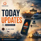 27 July - Today Updates - Global Conflicts, Exam Reform & Aus Emergency Alerts - Gautam Kapil
