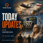 31 July -Today Updates - Global Tensions, Heavy Telco Fines & Major Sports Highlights - Gautam Kapil
