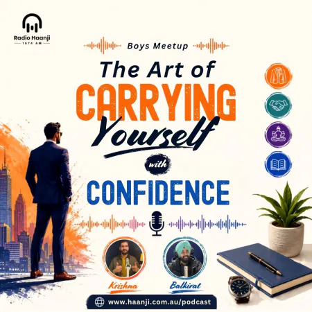 Boys Meetup - The Art of Carrying Yourself with Confidence - Krishna & Balkirat