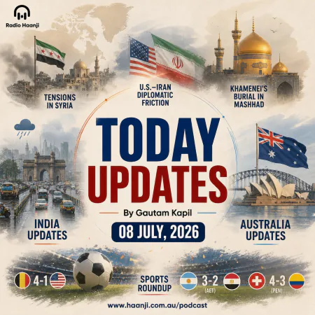 08 July - Today Updates - Global Tension and Regional Shifts Dominate Airwaves - Gautam Kapil