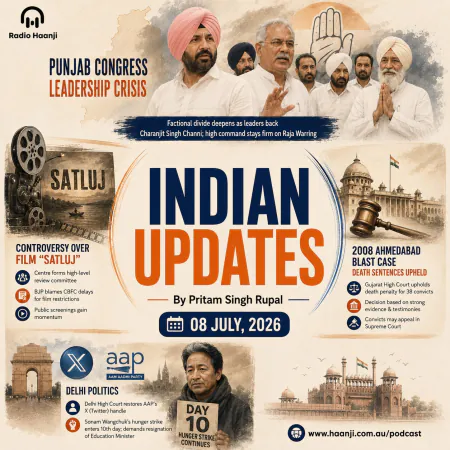 08 July - Indian Updates - Unpacking the Satluj Movie Ban and Punjab Political Tensions - Pritam Singh Rupal & Ranjodh Singh