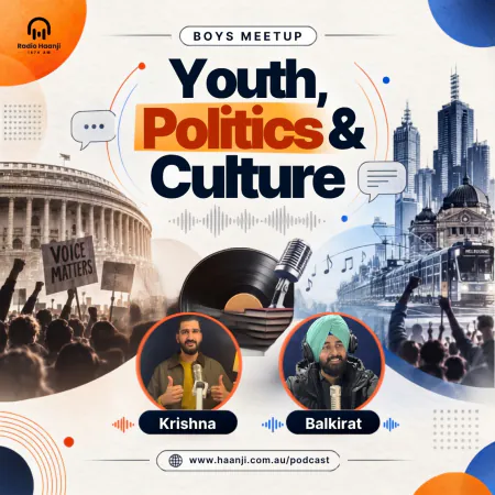 Dissecting Youth Unrest, Systemic Governance, and Modern Mindsets - Boys Meetup - Krishna & Balkirat