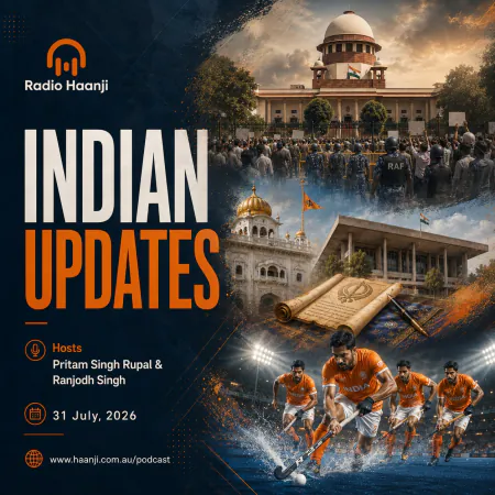 31 July - Indian Updates - Supreme Court Pellet Gun Ruling, Hockey Jersey Controversy, and Sacrilege Law Debate - Pritam Singh Rupal