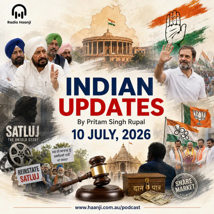 10 July - Indian Updates - ਪੰਜਾਬ ਕਾਂਗਰਸ ਵਿੱਚ ਹਾਈਕਮਾਨ ਦੀ ਸਖ਼ਤੀ - Pritam Singh Rupal & Ranjodh Singh
