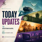 22 Aug - Today Updates - Indian Sailors Hijacked Near Yemen and Global Round-up - Gautam Kapil