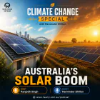 Australia's Solar Boom: Climate Change Special with Harminder Dhillon