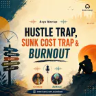 Boys Meetup - Hustle Trap & Burnout - Krishna & Balkirat