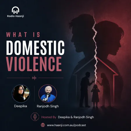 What Is Domestic Violence? Identifying the Warning Signs and Coercive Control - Deepika & Ranjodh Singh