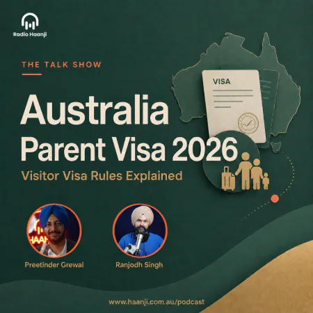 Australia Parent Visa 2026: Visitor Visa Rules Explained - The Talk Show - Preetinder Grewal - Ranjodh Singh