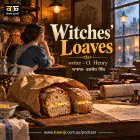Witches' Loaves - O. Henry - Punjabi Audio Kahani - Radio Haanji