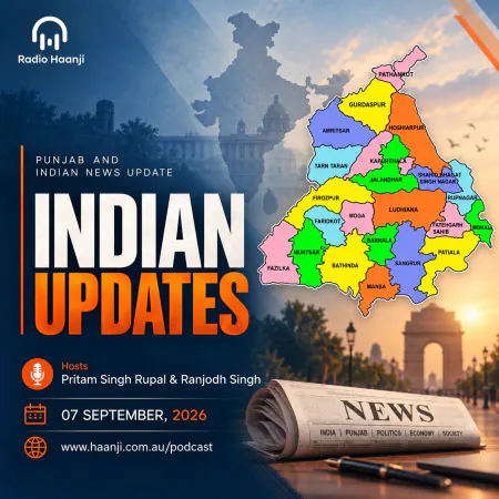 07 Sept - Indian Updates - Punjab Opposes High Court Chief Justice Choice - Pritam Singh Rupal & Ranjodh Singh