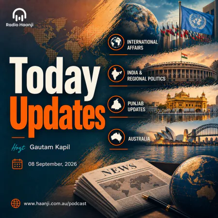 08 Sept - Today Update - Australia Policy Clashes, Global Crises - Gautam Kapil