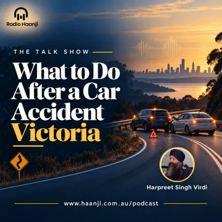What to Do After a Car Accident Victoria: Legal Police Guide - Harpreet Singh Virdi