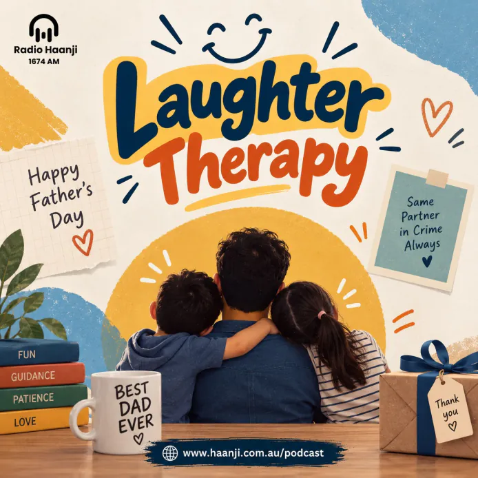 07 Sept - Laughter Therapy Radio Haanji: Father's Day Special - Yash & Ranjodh Singh