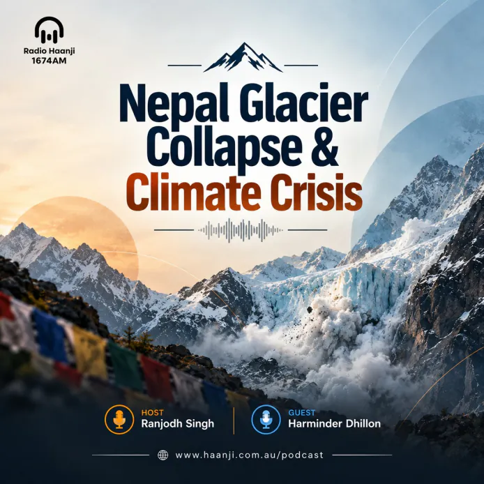 Nepal Glacier Collapse & Climate Crisis - Harminder Dhillon - Ranjodh Singh