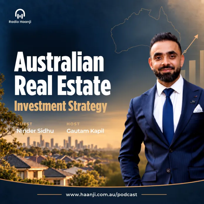 Australian Real Estate Investment Strategy - Ninder Sidhu - Gautam Kapil