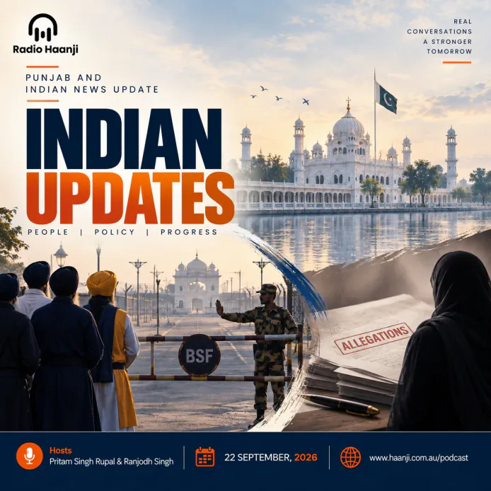 22 Sept - Indian Updates - Dera Baba Nanak Border Tension and Panthic Turmoil - Pritam Singh Rupal