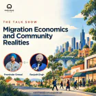 Migration Economics and Community Realities - The Talk Show - Preetinder Grewal & Ranjodh Singh