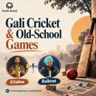 Gali Cricket, Old-School Games & Weekend Real Talk - Boys Meetup - Balkirat Singh & Krishna Bhardwaj