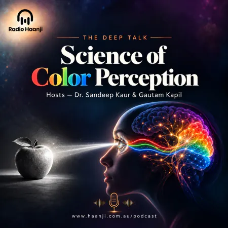 Science of Color Perception - The Deep Talk - Dr. Sandeep Kaur - Gautam Kapil